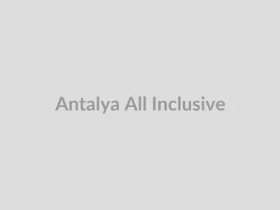 Antalya All Inclusive